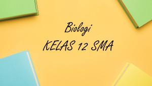 Biologi-kelas-12-SMA-Semester-1-Kurikulum-Merdeka1811.jpg