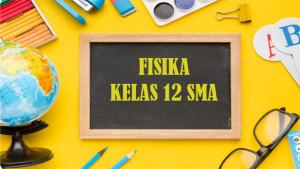 Fisika-kelas-12-SMA.jpg