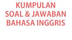 Kumpulan-soal-ujian-Bahasa-Inggris-kelas-6-SDMI-lengkap-kunci-jawaban.jpg