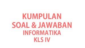 Kumpulan-soal-ujian-Informatika-kelas-4-SDMi-lengkap-kunci-jawaban.jpg