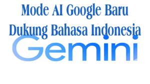 Mode-AI-Google-Dukung-Bahasa-Indonesia.jpg