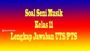 Pembelajaran-Soal-Seni-Musik-Kelas-11.jpg