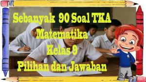 Pembelajaran-TKA-Matematika-Kelas-9-fgbhjn.jpg