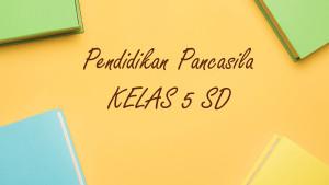 Pendidikan-Pancasila-kelas-5-SD-Semester-1-Kurikulum-Merdeka20.jpg