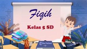 SOAL-Fiqih-Kelas-5-SD-Semester-1-Tahun-2023-Latihan-Soal-PAS-SAS-Pilihan-Ganda.jpg