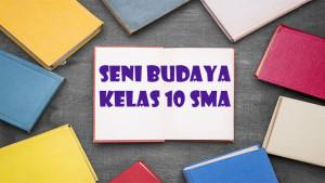 Seni-Budaya-kelas-10-SMA.jpg