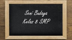 Seni-Budaya-kelas-8-SMP-Semester-113.jpg
