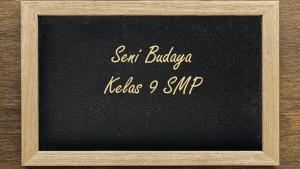 Seni-Budaya-kelas-9-SMP-Semester-1-15.jpg