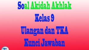 Soal-Akidah-Akhlak-Kelas-9-vfgbhgnjhm.jpg