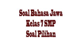 Soal-Bahasa-Jawa-Kelas-7.jpg