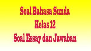Soal-Bahasa-Sunda-Kelas-12-cvgbhnjm.jpg