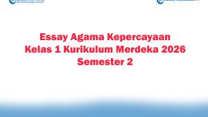 Soal-Jawaban-47-Essay-Agama-Kepercayaan-Kelas-1-Kurikulum-Merdeka-2026-Semester-2.jpg
