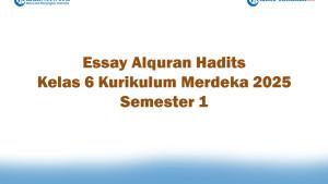 Soal-Jawaban-47-Essay-Alquran-Hadits-Kelas-6-Kurikulum-Merdeka-2025-Semester-1.jpg