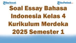 Soal-Jawaban-47-Essay-Bahasa-Indonesia-Kelas-4-Kurikulum-Merdeka-2025-Semester-1.jpg