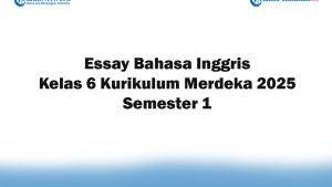 Soal-Jawaban-47-Essay-Bahasa-Inggris-Kelas-6-Kurikulum-Merdeka-2025-Semester-1.jpg