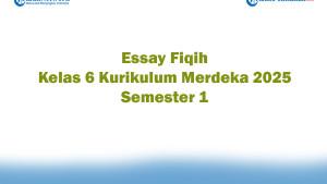 Soal-Jawaban-47-Essay-Fiqih-Kelas-6-Kurikulum-Merdeka-2025-Semester-1.jpg