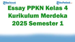 Soal-Jawaban-47-Essay-PPKN-Kelas-4-Kurikulum-Merdeka-2025-Semester-1.jpg
