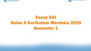 Soal-Jawaban-47-Essay-SKI-Kelas-6-Kurikulum-Merdeka-2025-Semester-1.jpg
