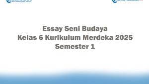 Soal-Jawaban-47-Essay-Seni-Budaya-Kelas-6-Kurikulum-Merdeka-2025-Semester-1.jpg