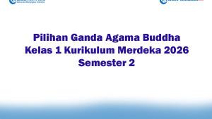 Soal-Jawaban-47-Pilihan-Ganda-Agama-Buddha-Kelas-1-Kurikulum-Merdeka-2026-Semester-2.jpg