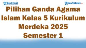 Soal-Jawaban-47-Pilihan-Ganda-Agama-Islam-Kelas-5-Kurikulum-Merdeka-2025-Semester-1.jpg