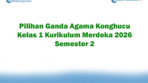 Soal-Jawaban-47-Pilihan-Ganda-Agama-Konghucu-Kelas-1-Kurikulum-Merdeka-2026-Semester-2.jpg