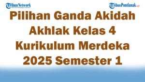 Soal-Jawaban-47-Pilihan-Ganda-Akidah-Akhlak-Kelas-4-Kurikulum-Merdeka-2025-Semester-1.jpg