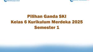 Soal-Jawaban-47-Pilihan-Ganda-SKI-Kelas-6-Kurikulum-Merdeka-2025-Semester-1.jpg