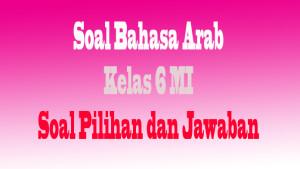 Soal-Latihan-Bahasa-Arab-Kelas-6-SD.jpg