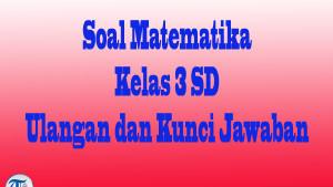 Soal-Matematika-Kelas-3-pembelajaran-gvhbn.jpg