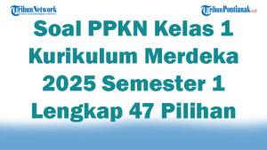 Soal-PPKN-Kelas-1-Kurikulum-Merdeka-2025-Semester-1-Lengkap-47-Pilihan-Ganda.jpg
