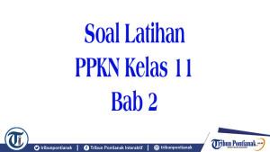 Soal-latihan-PPKN-Kelas-11-rtyj.jpg