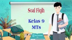Soal-ujian-sekolah-Fiqih-Kelas-9-MTs-lengkap-dengan-kunci-jawaban.jpg