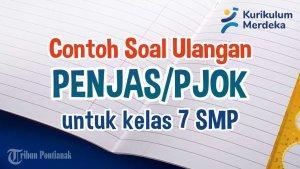 mari-kita-simak-bersama-contoh-soal-ulangan-PJOK-Kelas-7-SMP-berikut-ini.jpg