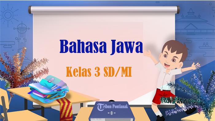 100-SOAL-Bahasa-Jawa-Kelas-3-SD-Semester-2-Kunci-Jawaban-UKK-SAT-PAT-2024-Pilihan-Ganda-Essay.jpg