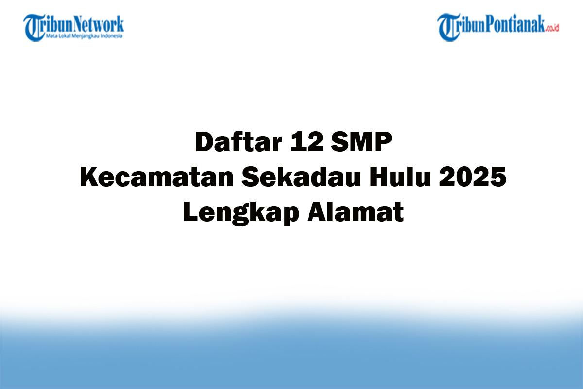 12-SMP-di-Kecamatan-Sekadau-Hulu-2025-Lengkap-Alamat.jpg