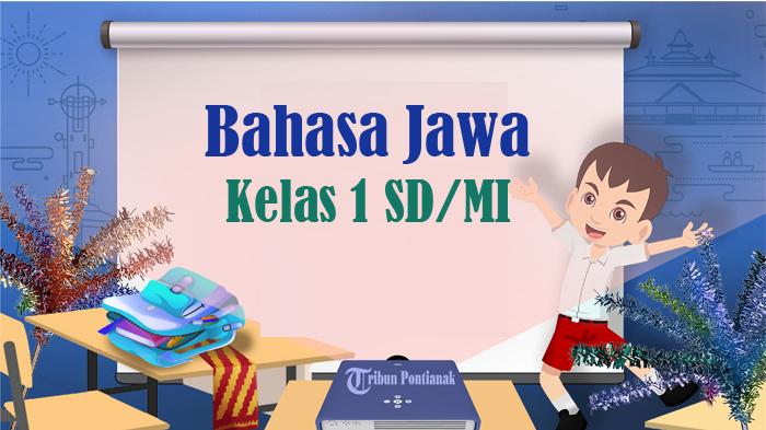 30-SOAL-Latihan-Bahasa-Jawa-Kelas-1-SD-MI-Semester-1-Kunci-Jawaban-Ulangan-UTS-PTS-STS-2024.jpg