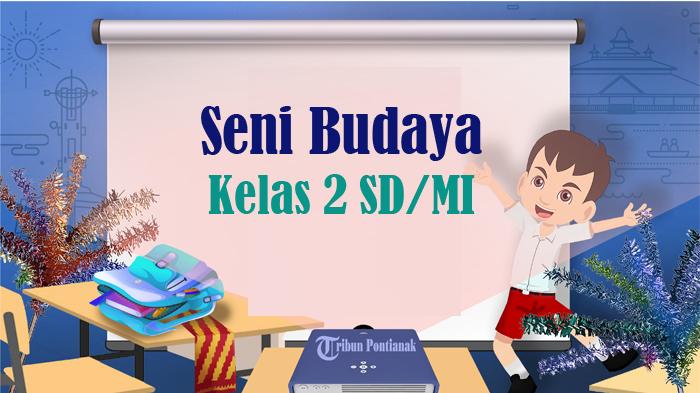 30-SOAL-Latihan-Seni-Budaya-Kelas-2-SD-MI-Semester-1-Kunci-Jawaban-Ulangan-UTS-PTS-STS-Tahun-2024.jpg