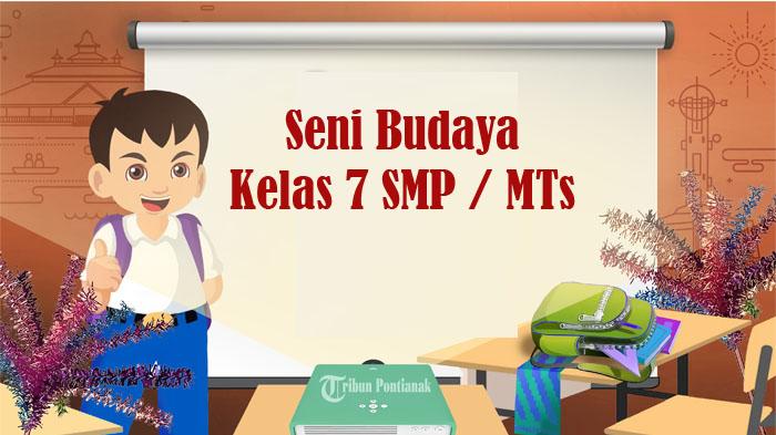 30-SOAL-Seni-Budaya-Kelas-7-SMP-MTs-Semester-1-Kunci-Jawaban-Latihan-UTS-PTS-STS-Tahun-2024.jpg