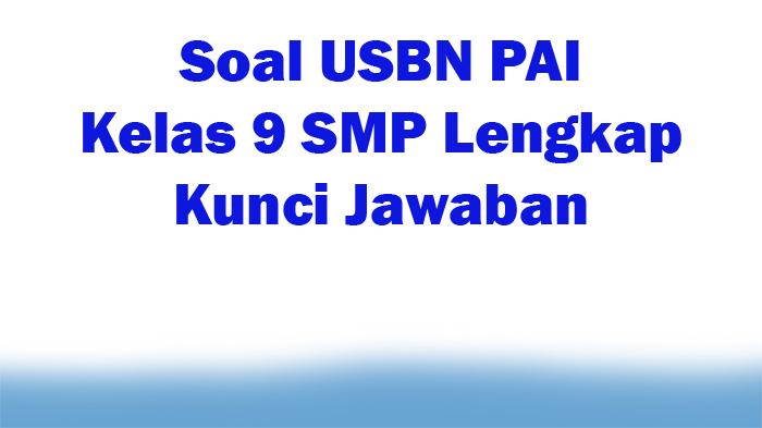 30-Soal-USBN-PAI-Kelas-9-SMP-Lengkap-Kunci-Jawaban.jpg