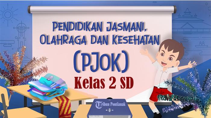 35-SOAL-PJOK-Kelas-2-SD-Semester-2-Kurikulum-Merdeka-Kunci-Jawaban-Latihan-SAT-SAS-UKK-UAS-PAT.jpg