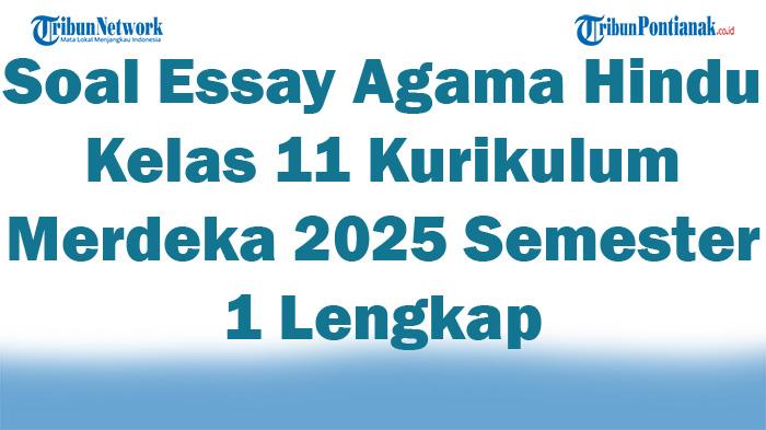 45-Soal-Essay-Agama-Hindu-Kelas-11-Kurikulum-Merdeka-2025-Semester-1-Lengkap.jpg