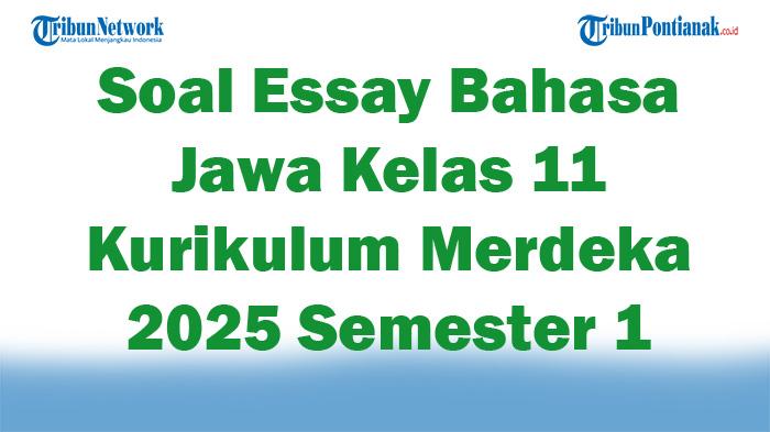 45-Soal-Essay-Bahasa-Jawa-Kelas-11-Kurikulum-Merdeka-2025-Semester-1.jpg