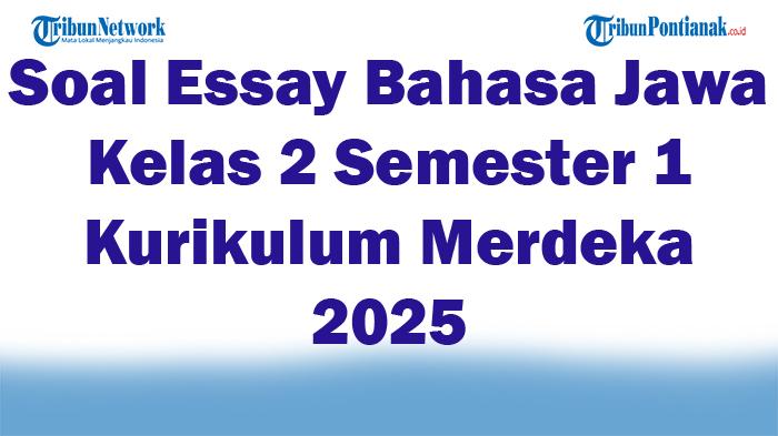 45-Soal-Essay-Bahasa-Jawa-Kelas-2-Semester-1-Kurikulum-Merdeka-2025-Kunci-Jawaban-Ujian.jpg
