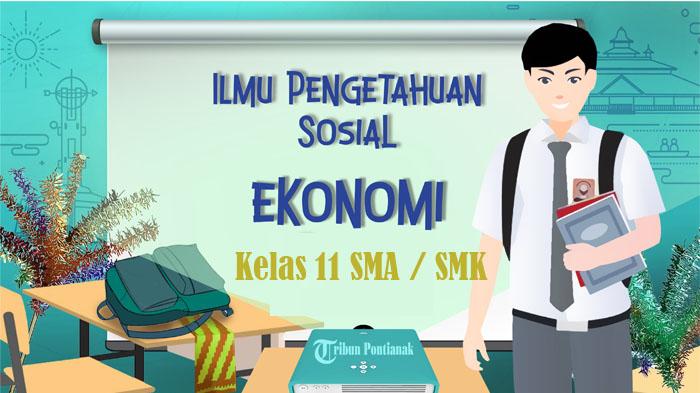 50-SOAL-SAS-Ekonomi-Kelas-11-SMA-Semester-1-Kurikulum-Merdeka-Jawaban-UAS-PAS-Pilihan-Ganda.jpg