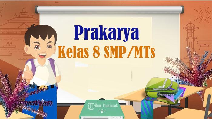 50-SOAL-Ulangan-Prakarya-Kelas-8-SMP-Semester-2-Kunci-Jawaban-Latihan-SAT-UAS-UKK-PAT-2024.jpg