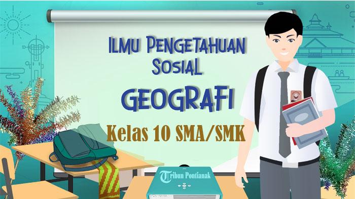 55-SOAL-Ujian-Sekolah-Geografi-Kelas-10-SMA-SMK-Kunci-Jawaban-UAS-PAS-SAS-Semester-1.jpg