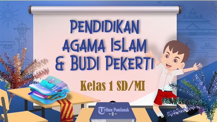 55-SOAL-Ujian-Sekolah-PAI-Kelas-1-SD-MI-Kurikulum-Merdeka-Kunci-Jawaban-UAS-PAS-SAS-Semester-1.jpg
