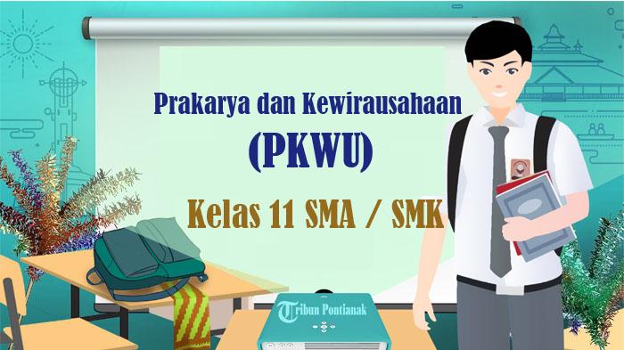 55-SOAL-Ujian-Sekolah-PKWU-Kelas-11-SMA-SMK-Kunci-Jawaban-UAS-PAS-SAS-Prakarya-Semester-1.jpg