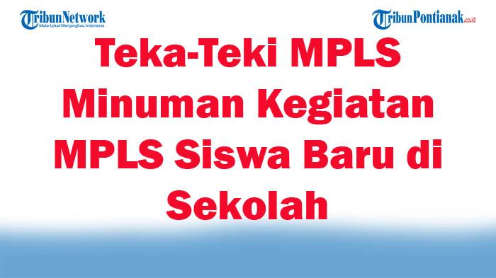 80-Teka-Teki-MPLS-Minuman-Kegiatan-MPLS-Siswa-Baru-di-Sekolah.jpg